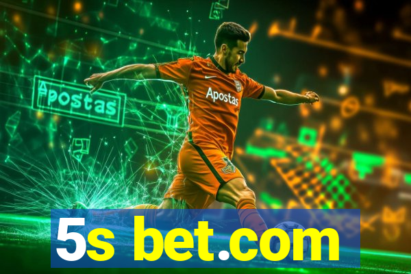 5s bet.com